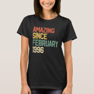 26 Year Old Amazing Since February 1996 26th Birt T-Shirt