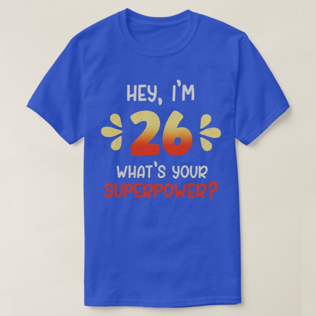 26th birthday 1 T-Shirt (Design Front)