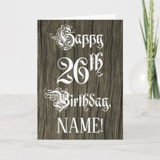 26th Birthday: Fancy, Elegant Text; Faux Wood Look Card (Front)