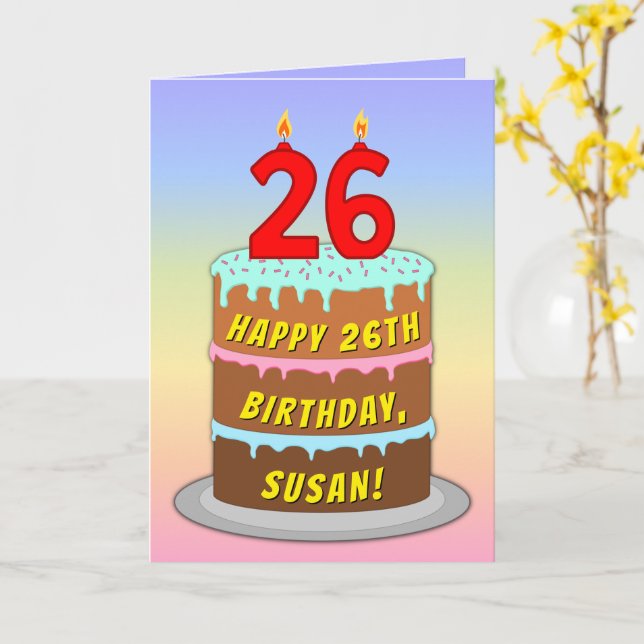 26th Birthday — Fun Cake & Candles, w/ Custom Name Card (Yellow Flower)