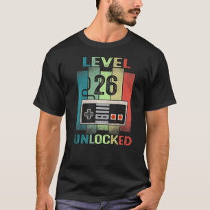 26th Birthday Level 26 Unlocked Video Gamer 26 Ye T-Shirt