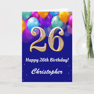 26th Birthday Navy Blue and Gold Colourful Balloon Card