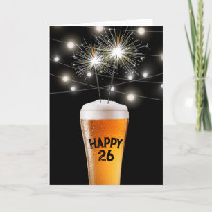 26th Birthday Sparkler In Beer Glass    Card