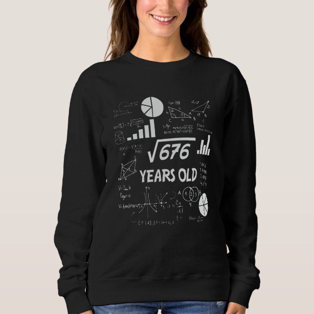 26th Birthday Square Root Math 26 Years Old Bday Sweatshirt (Front)