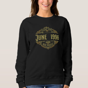 26th Birthday Vintage Legend Since June 1996 Sweatshirt