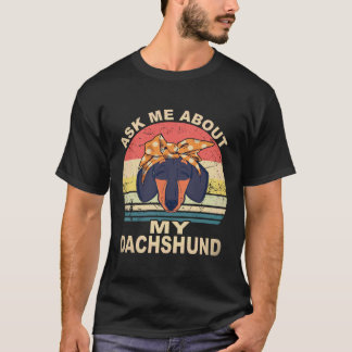 27 Ask Me About My Dachshund Vintage T-Shirt
