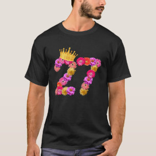 27 Year Old Birthday Women Flower Crown Its My 27t T-Shirt