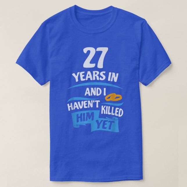 27 Years Anniversary Gift Idea for Her  27th Weddi T-Shirt (Design Front)