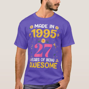 27 Years Old Gifts Women 27th Birthday Girls Made T-Shirt