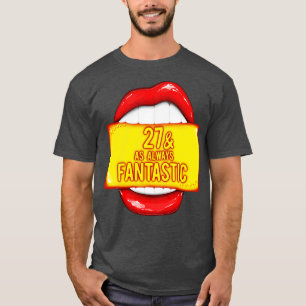 27th Birthday 27 As Always Fantastic Red Lips Bday T-Shirt