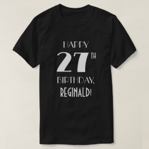 27th Birthday Party - Art Deco Inspired Look Shirt
