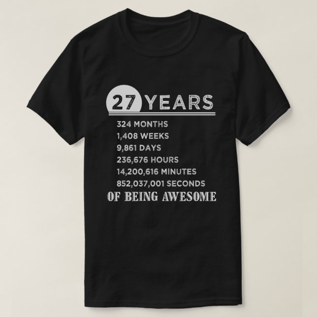 27th Birthday Shirt 27 Years Old Anniversary Gifts (Design Front)
