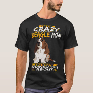 288 I'm The Crazy Beagle Mum T-Shirt