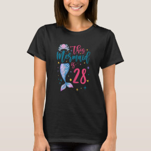 28 Year Old Mermaid Queen 28th Birthday Girl Women T-Shirt