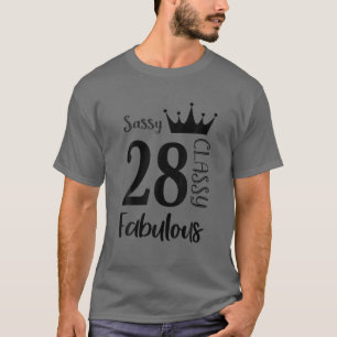 28 Year Old Sassy Classy Fabulous Funny Women 28Th T-Shirt