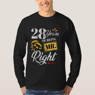 28 Years Of Being Mr. Right Funny Couple Wedding A T-Shirt