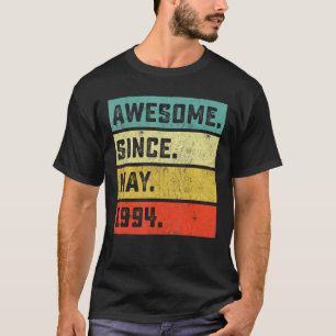 28th Birthday Awesome Since May 1994 28 Years Old T-Shirt