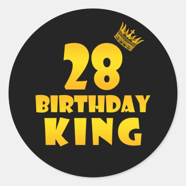 28th birthday Gift for 28 years old Birthday King Classic Round Sticker (Front)