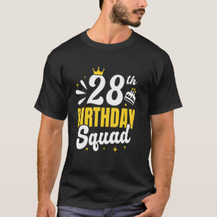 28th birthday squad, matching 28 birthday crown gr T-Shirt