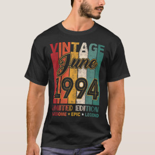 28th Birthday Vintage June 1994 Awesome Epic Legen T-Shirt