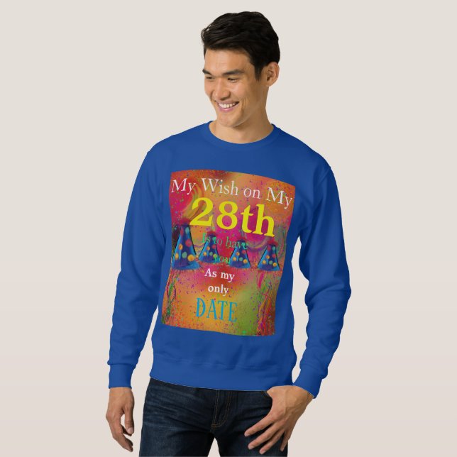 28th  Birthday Wish Sweatshirt (Front Full)