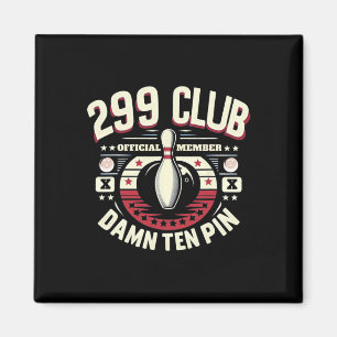 299 Club Official Member Adult Humour Funny Ten Pi Magnet