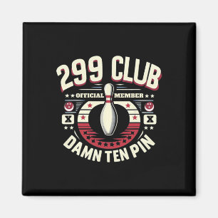 299 Club Official Member Adult Humour Funny Ten Pi Magnet