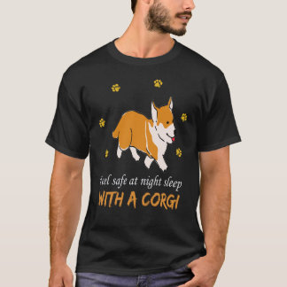 29 Feel Safe At Night Sleep With A Corgi T-Shirt