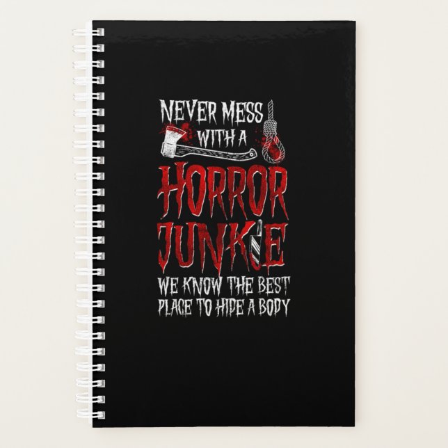 29.Horror Movie Never Mess With A Horror Junkie We Planner (Front)