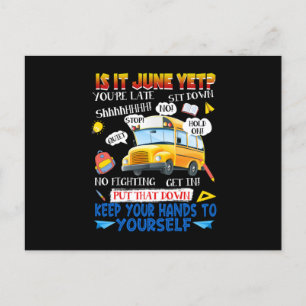 29.Is It June Yet School Funny Bus Driver Postcard