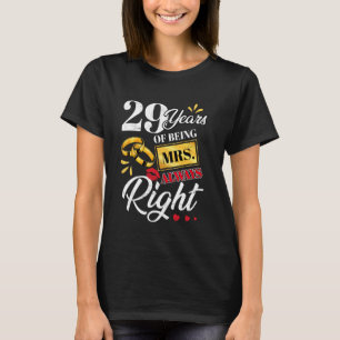 29 Years Being Mrs. Always Right Funny Couples Ann T-Shirt
