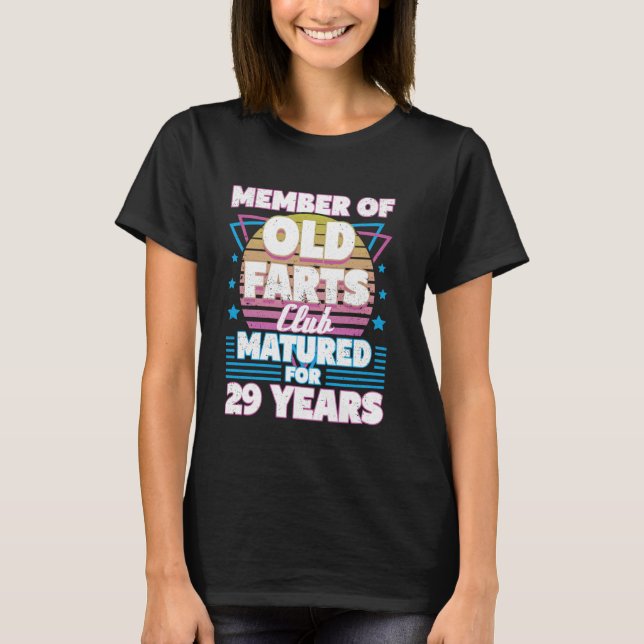 29 Years Old Farts Club Funny 29th Birthday Men Da T-Shirt (Front)