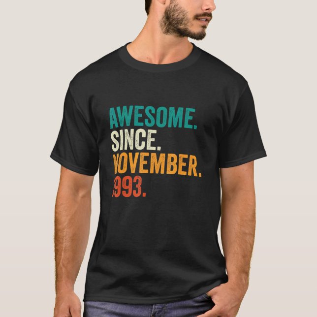 29 Years Old Gifts Awesome Since November 1993 29t T-Shirt (Front)