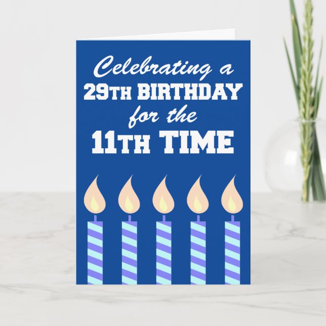 29th Birthday 11th Time 40th Card (Front)