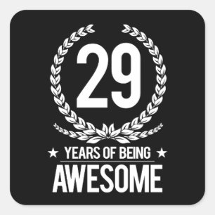 29th Birthday (29 Years Of Being Awesome) Square Sticker