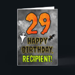 29th Birthday: Eerie Halloween Theme   Custom Name Card<br><div class="desc">The front of this scary and spooky Hallowe’en themed birthday greeting card design features a large number “29”, along with the message “HAPPY BIRTHDAY, ”, and a customisable name. There are also depictions of a bat and a ghost on the front. The inside features a customisable birthday greeting message, or...</div>