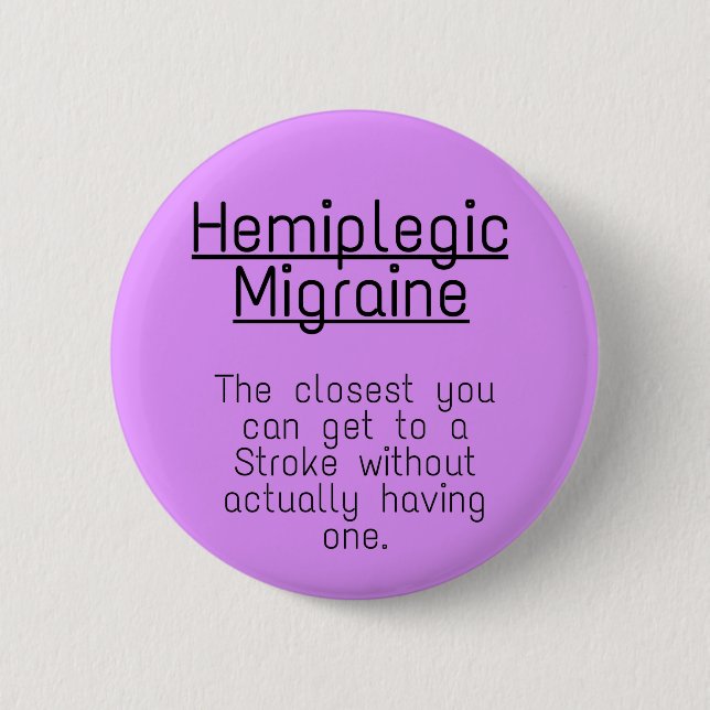 2.25" Badge - hemiplegic migraine (Front)