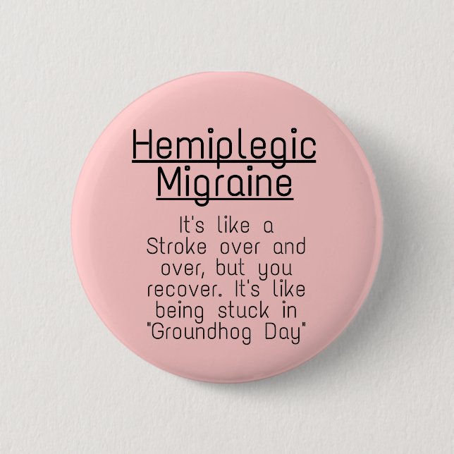 2.25" Badge - hemiplegic migraine (Front)