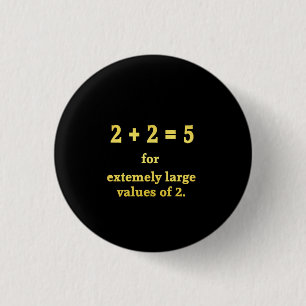 2 + 2 = 5  Funny Math Joke 3 Cm Round Badge