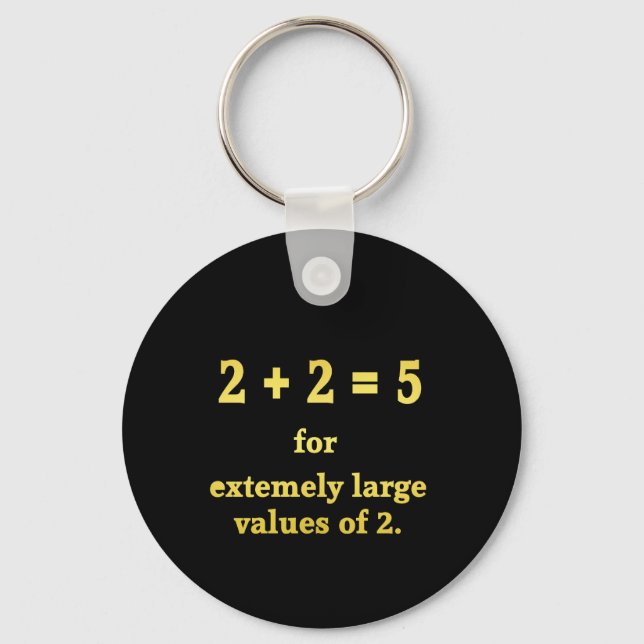 2 + 2 = 5  Funny Math Joke Key Ring (Front)