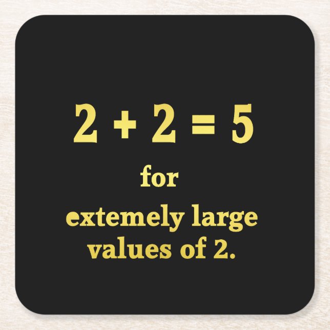 2 + 2 = 5  Funny Math Joke Square Paper Coaster (Front)