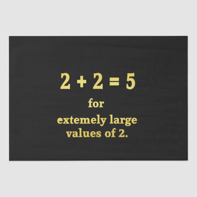 2 + 2 = 5  Funny Math Joke Tissue Paper (Front)