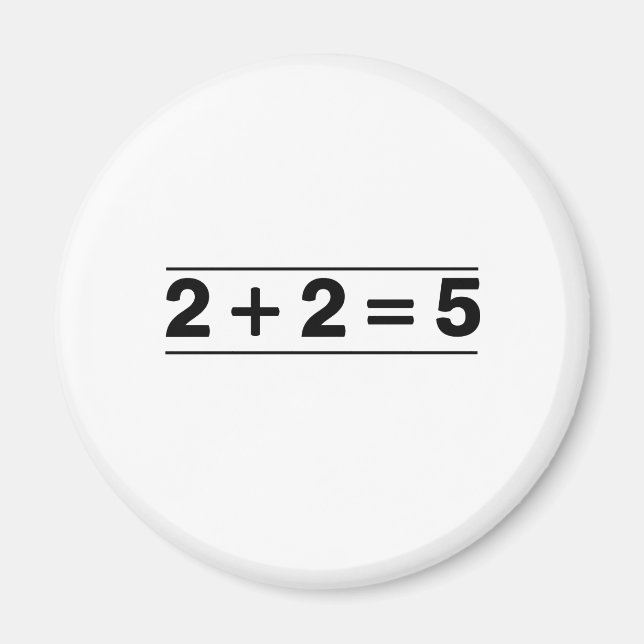 2 +2 = 5 MAGNET (Front)
