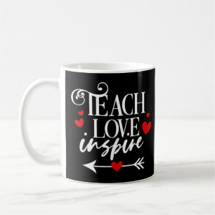2/2 Teach Love Inspire Shirt kindergarten teachers Coffee Mug