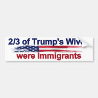 2/3 of Trump's Wives were Immigrants