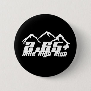 2.65+ Mile High Club 6 Cm Round Badge