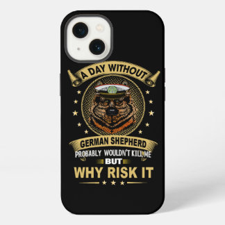 2 A Day Without German Shepherd Probably Wouldn't iPhone 13 Case