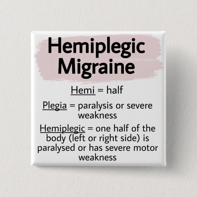 2" Badge - hemiplegic migraine (Front)