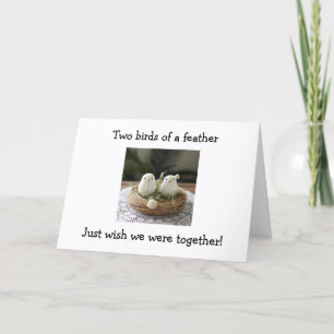 2 BIRDS OF A FEATHER TWIN-WISH WE WERE TOGETHER CARD