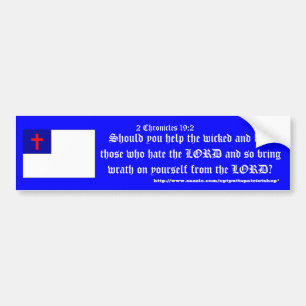2 Chronicles 19:2 ;version II Bumper Sticker